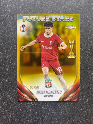 [TC05334] 2024 TOPPS CHROME UEFA LIVERPOOL Stefan Bajectic Gold Lava